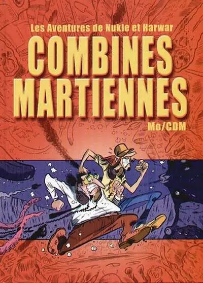 Les aventures de Nukle et Harwar Combines martiennes