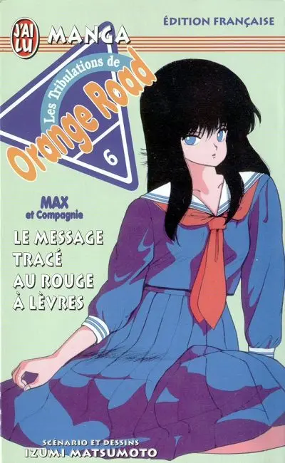 Couverture de l'album Les tribulations de Orange Road - Max et Compagnie 6 Le Message tracé au rouge à lèvres