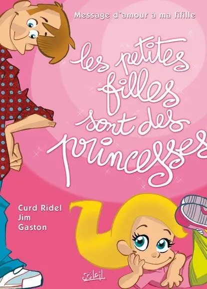 Les Petites filles sont des princesses Message d'amour à ma fifille