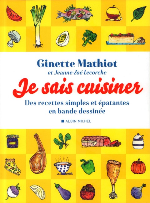 Autre de l'album Je sais cuisiner Des recettes simples et épatantes en bande dessinée