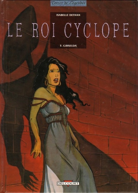 Couverture de l'album Le Roi Cyclope Tome 3 Griselda