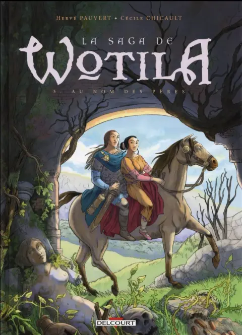 La Saga de Wotila Tome 3 Au nom des pères