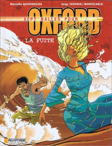 Sept balles pour Oxford Tome 3 La Fuite
