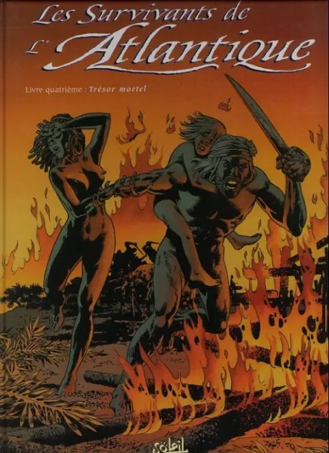Les Survivants de l'Atlantique Tome 4 Trésor mortel