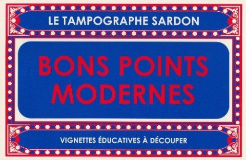 Couverture de l'album Le Tampographe Sardon Bons points modernes : vignettes éducatives à découper