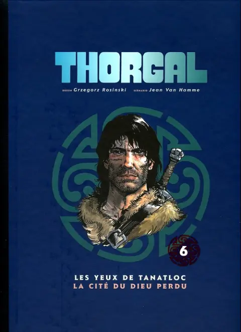 Thorgal Tome 6 Les yeux de Tanatloc / La cité du dieu perdu