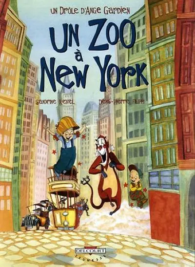 Un drôle d'ange gardien Tome 2 Un Zoo à New York