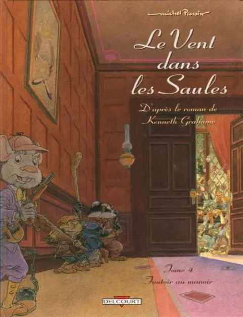 Le Vent dans les Saules Tome 4 Foutoir au manoir