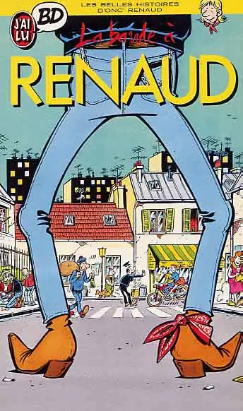 Les Belles histoires d'Onc' Renaud Tome 1 La bande à Renaud