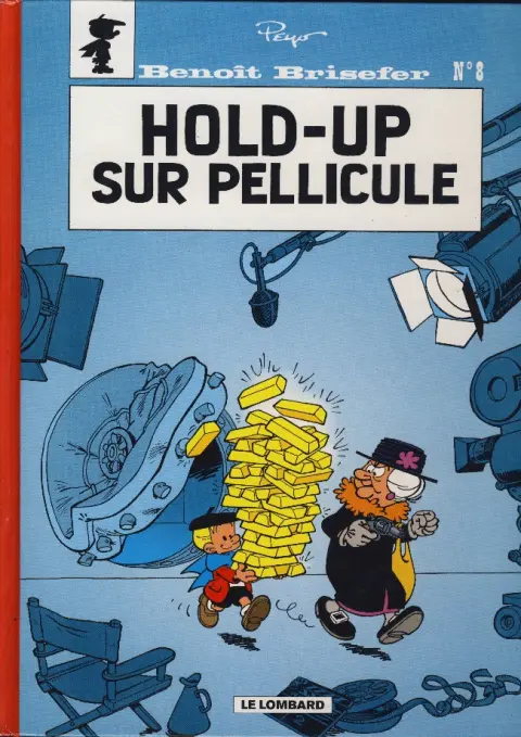 Couverture de l'album Benoît Brisefer Tome 8 Hold-up sur pellicule