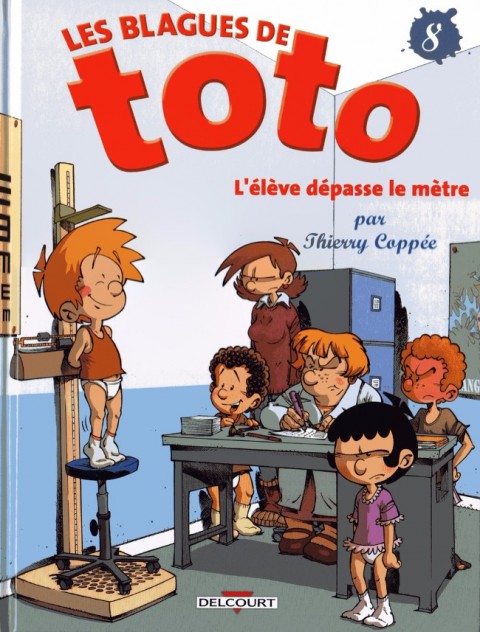 Couverture de l'album Les Blagues de Toto Tome 8 L'élève dépasse le mètre