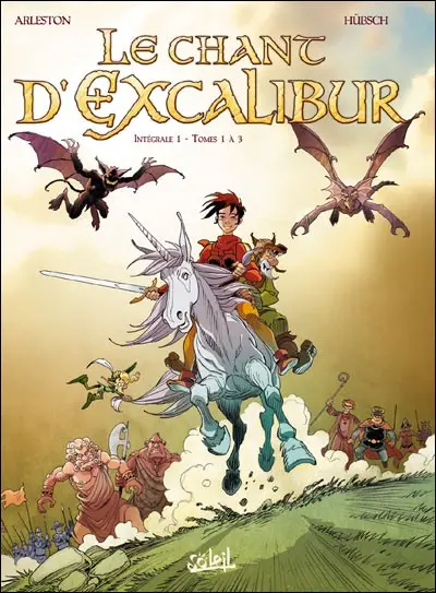 Le Chant d'Excalibur Intégrale I - Tomes 1 à 3