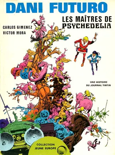 Dani Futuro Tome 4 Les maîtres de Psychedelia
