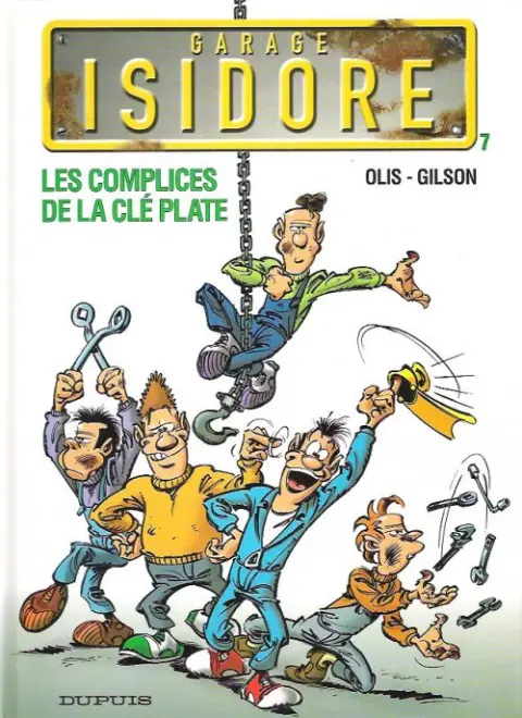 Couverture de l'album Garage Isidore Tome 7 Les complices de la clé plate