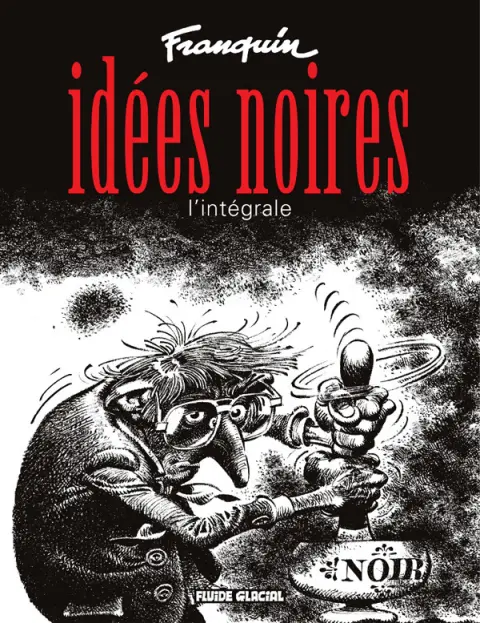 Couverture de l'album Idées noires Idées noires, l'intégrale
