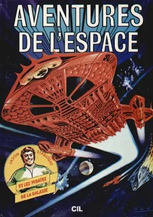 Couverture de l'album Aventures de l'espace Jason Starlight et les pirates de la galaxie