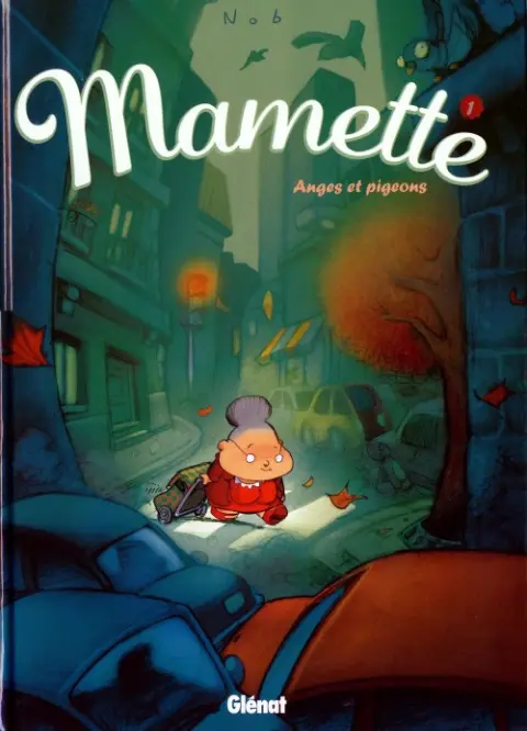 Couverture de l'album Mamette Tome 1 Anges et pigeons