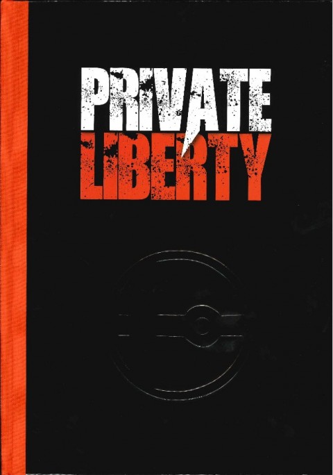 Private Liberty Tome 1 L'échelle de Kent