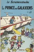 Le Scrameustache Tome 10 Le prince des galaxiens