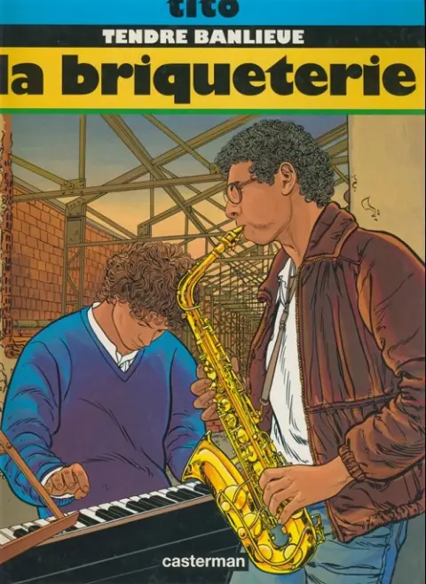 Couverture de l'album Tendre banlieue Tome 3 La briqueterie