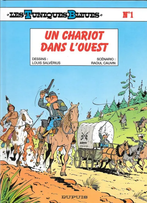 Couverture de l'album Les Tuniques Bleues Tome 1 Un chariot dans l'Ouest