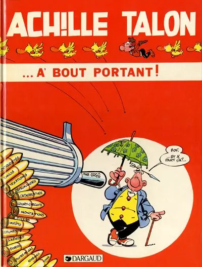 Achille Talon Tome 35 Achille Talon... à bout portant !