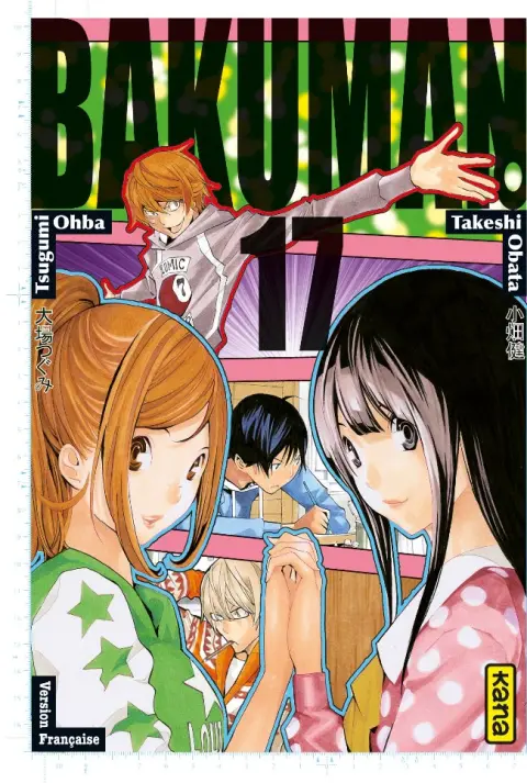Bakuman Tome 17 Tout pour le tout et histoire entière