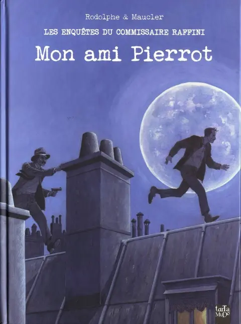 Les Enquêtes du commissaire Raffini Tome 12 Mon ami Pierrot