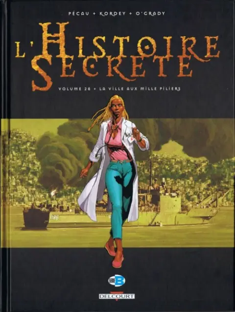 L'Histoire secrète Volume 28 La Ville aux mille piliers