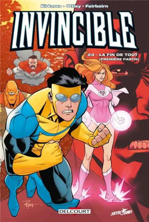 Invincible Tome 24 La fin de tout (Première partie)