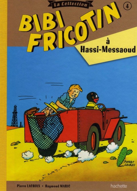 Couverture de l'album Bibi Fricotin Tome 4 Bibi Fricotin à Hassi-Messaoud