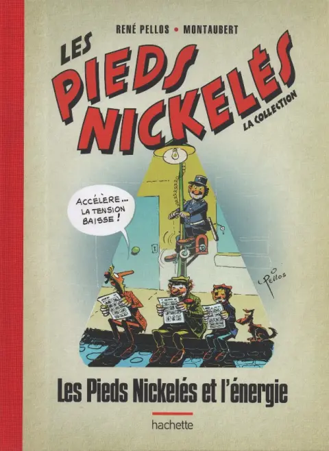Les Pieds Nickelés - La collection Tome 115 Les Pieds Nickelés et l'énergie