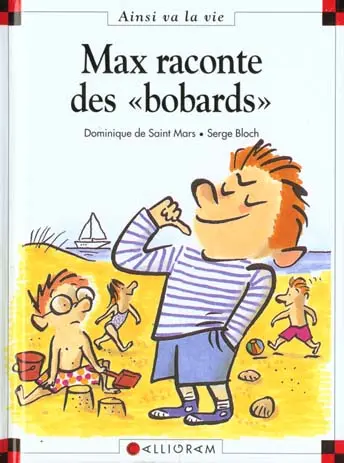 Ainsi va la vie Tome 12 Max raconte des bobards
