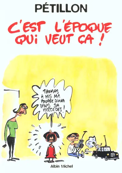 C'est l'époque qui veut ça !