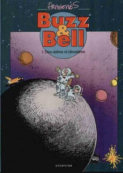Buzz & Bell Tome 1 Des astres et désastres