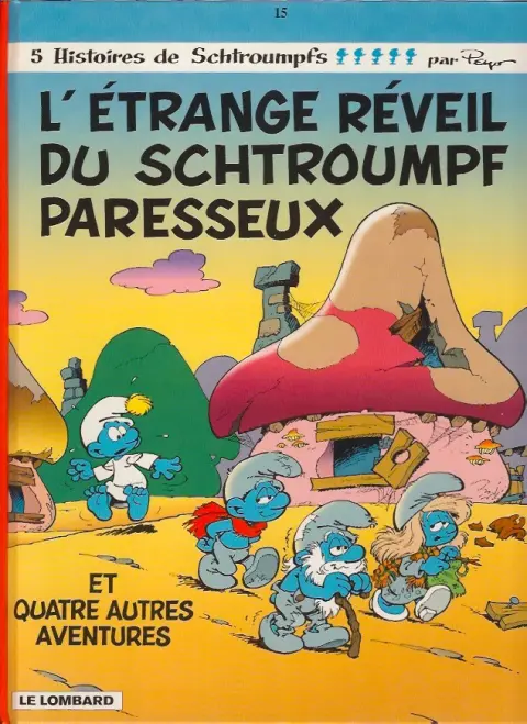 Couverture de l'album Les Schtroumpfs Tome 15 L'Étrange Réveil du Schtroumpf paresseux