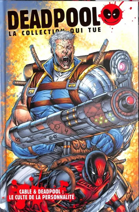 Deadpool - La collection qui tue Tome 2 Cable & Deadpool : le culte de la personnalité
