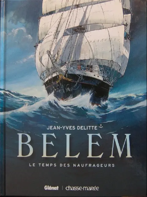 Couverture de l'album Belem Tome 1 Le temps des naufrageurs