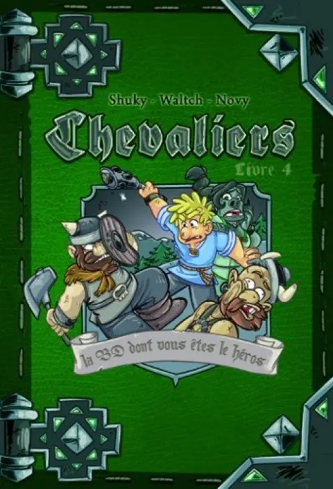 Chevaliers - Journal d'un héros Livre 4 Princesse Gargea