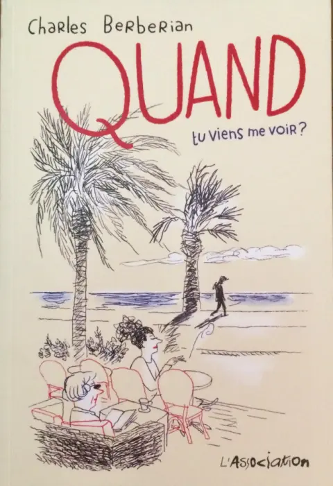 Quand tu viens me voir ?