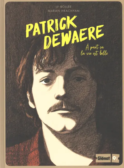 Patrick Dewaere À part ça la vie est belle