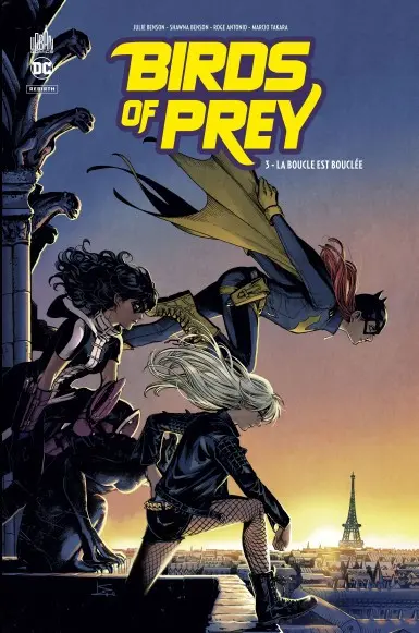 Birds of Prey Rebirth 3 La boucle est bouclée