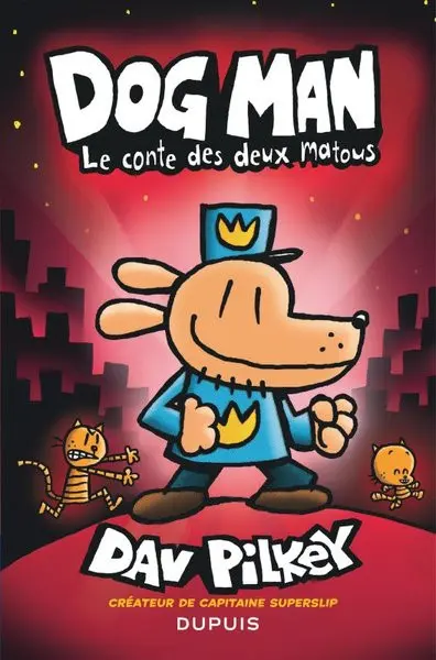 Dog Man 3 Le conte des deux matous