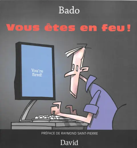 Vous êtes en feu !