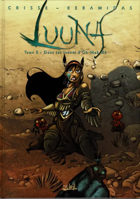 Luuna Tome 3 Dans les traces d'Oh-Mah-Ah