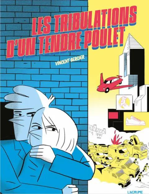 Les tribulations d'un tendre poulet