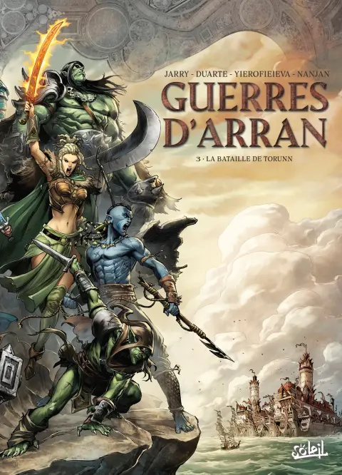 Les Terres d'Arran : Guerres d'Arran 3 La Bataille de Torunn