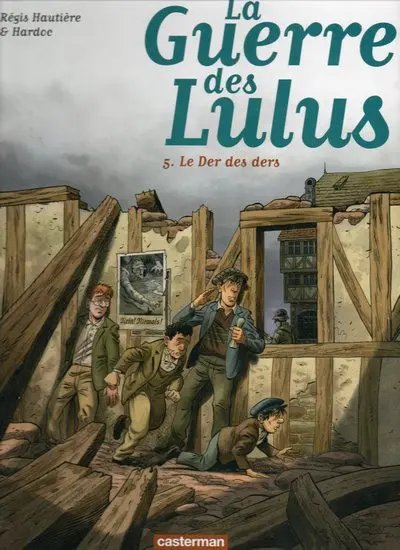 Couverture de l'album La Guerre des Lulus Tome 5 Le Der des ders