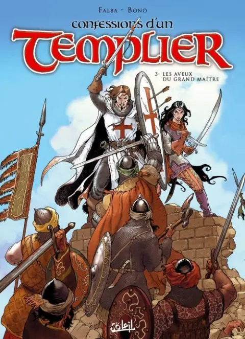 Confessions d'un templier Tome 3 Les aveux du grand maître