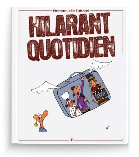 Hilarant quotidien 8 Haut les coeurs !